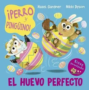 Gleich Bestellen ¡PERRO Y PINGUINO! EL HUEVO PERFECTO