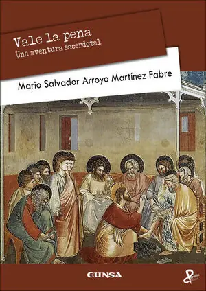 Sofort Bestellen VALE LA PENA. UNA AVENTURA SACERDOTAL