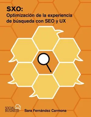 Meistverkauft SXO: OPTIMIZACION DE LA EXPERIENCIA DE BUSQUEDA CON SEO Y UX