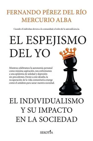 Expressversand EL ESPEJISMO DEL YO. EL INDIVIDUALISMO Y SU IMPACTO EN LA SOCIEDAD