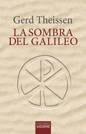LA SOMBRA DEL GALILEO. LAS INVESTIGACIONES HISTÓRICAS SOBRE JESÚS Schnäppchen