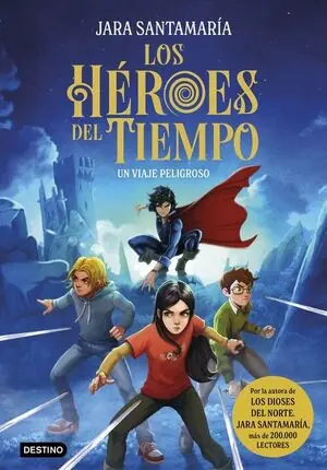 Weltweiter Versand HEROES DEL TIEMPO 1, LOS. UN VIAJE PELIGROSO
