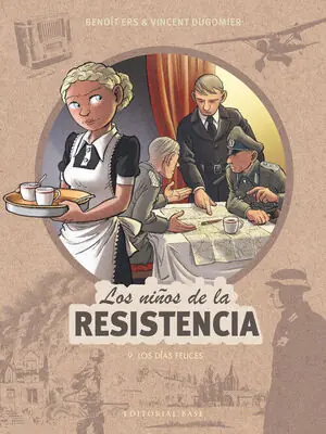 Neue Kollektion LOS NIÑOS DE LA RESISTENCIA 9. LOS DÍAS FELICES