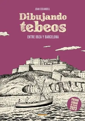 DIBUJANDO TEBEOS ENTRE IBIZA Y BARCELONA Preis Gesenkt