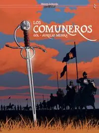 Limited Edition LOS COMUNEROS. (HISTORIA DE ESPAÑA EN VIÑETAS)