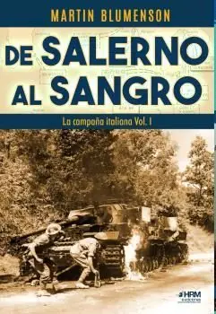 DE SALERNO AL SANGRO. LA CAMPAÑA ITALIANA VOL. I Zertifiziert
