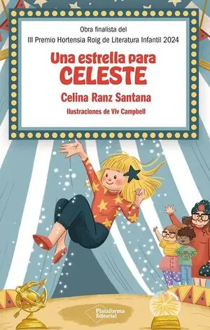 Heute Kaufen UNA ESTRELLA PARA CELESTE. III PREMIO HORTENSIA ROIG DE LITERATURA INFANTIL 2024