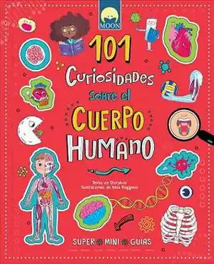 101 CURIOSIDADES SOBRE EL CUERPO HUMANO ( SUPER MINI GUIAS) Letzte Chance