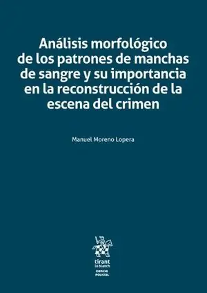 Preisknaller ANÁLISIS MORFOLÓGICO DE LOS PATRONES DE MANCHAS DE SANGRE Y SU IMPORTANCIA EN LA
