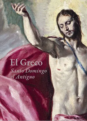 Neuheit EL GRECO. SANTO DOMINGO EL ANTIGUO. SANTO DOMINGO EL ANTIGUO