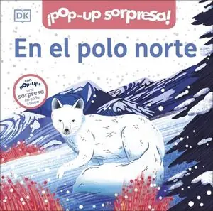 EN EL POLO NORTE. CUENTO CON POP-UPS, UNA SORPRESA EN CADA SOLAPA Billig