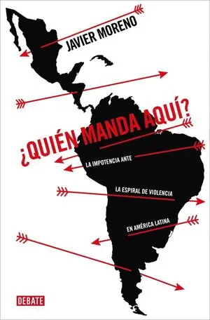 ¿QUIÉN MANDA AQUÍ?. LA IMPOTENCIA ANTE LA ESPIRAL DE VIOLENCIA EN AMÉRICA LATINA Super-Preis