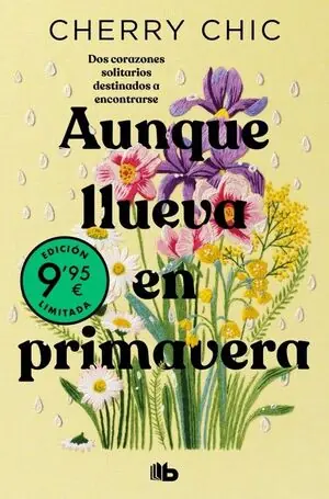 AUNQUE LLUEVA EN PRIMAVERA (CAMPAÑA EDICION LIMITADA) Nur Heute