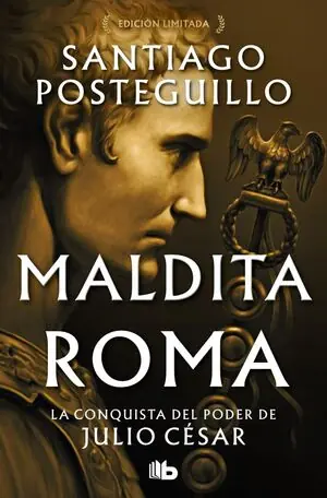 MALDITA ROMA (SERIE JULIO CÉSAR 2). LA CONQUISTA DEL PODER DE JULIO CÉSAR Sonderangebot