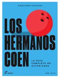 LOS HERMANOS COEN. LA GUÍA COMPLETA NO AUTORIZADA. LA GUIA COMPLETA NO AUTORIZADA Premium