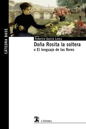 DOÑA ROSITA LA SOLTERA. O EL LENGUAJE DE LAS FLORES Top-Seller