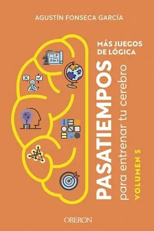 MÁS JUEGOS DE LÓGICA. PASATIEMPOS PARA ENTRENAR TU CEREBRO. VOLUMEN 5 Letzte Chance