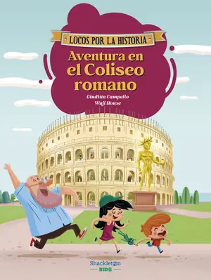 AVENTURA EN EL COLISEO ROMANO. DIVIERTETE CON LAS AVENTURAS DE CARMEN, MARCO Y EL ABUELO EN LA ROMA ANTIGUA, Y Exklusiv
