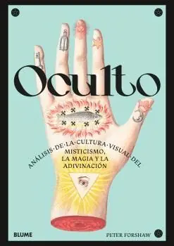 OCULTO (HECHIZOS). ANÁLISIS DE LA CULTURA VISUAL DEL MISTICISMO, LA MAGIA Y LA ADIVINACIÓN Hochwertig