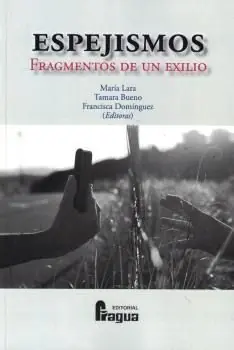 Neu ESPEJISMOS. FRAGMENTOS DE UN EXILIO