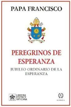 Heißes Angebot PEREGRINOS DE ESPERANZA. JUBILEO DE LA ESPERANZA
