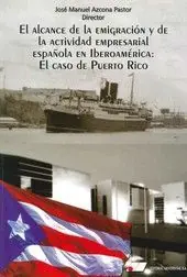 EL ALCANCE DE LA EMIGRACIÓN Y DE LA ACTIVIDAD EMPRESARIAL ESPAÑOLA EN IBEROAMÉRI Kostenfreie Lieferung