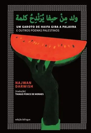 UM GAROTO DE HAIFA GIRA A PALAVRA E OUTROS POEMAS PALESTINO. BILINGÜE (ÁRABE-PORTUGUES) Finale Aktion