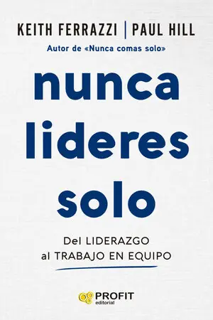 NUNCA LIDERES SOLO. DEL LIDERAZGO AL TRABAJO EN EQUIPO Schnäppchen