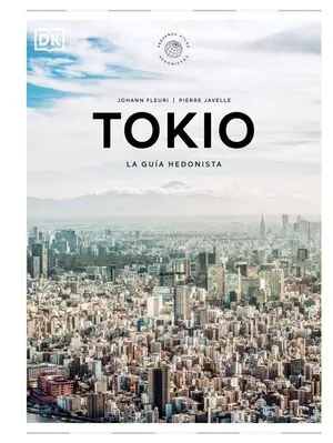 Super-Preis TOKIO. LA GUÍA HEDONISTA (PEQUEÑOS ATLAS HEDONISTAS). PEQUEÑOS ATLAS HEDONISTAS