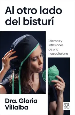 Top-Qualität AL OTRO LADO DEL BISTURÍ. DILEMAS Y REFLEXIONES DE UNA NEUROCIRUJANA