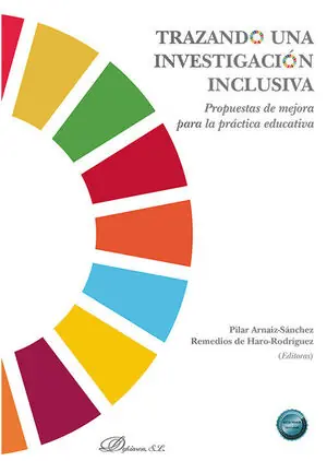 Ausverkauf TRAZANDO UNA INVESTIGACIÓN INCLUSIVA. PROPUESTAS DE MEJORA PARA LA PRÁCTICA EDUCATIVA