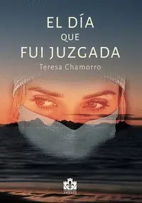 EL DIA QUE FUI JUZGADA Jetzt Kaufen