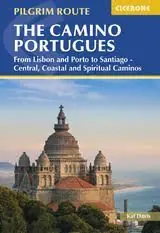 Aktuell THE CAMINO PORTUGUES. FROM LISBON AND PORTO TO SANTIAGO-CENTRAL ,COASTAL AND SPIRITUAL CAMINOS