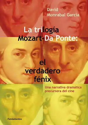 Preisknaller TRILOGIA MOZART DA PONTE: EL VERDADERO FENIX. UNA NARRATIVA DRAMATICA PRECURSORA DEL CINE