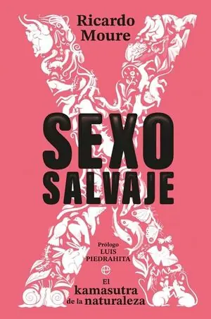 Sonderaktion SEXO SALVAJE:EL KAMASUTRA DE LA NATURALEZA. EL KAMASUTRA DE LA NATURALEZA