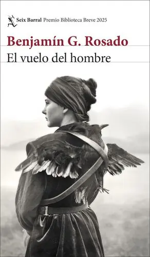 EL VUELO DEL HOMBRE. PREMIO BIBLIOTECA BREVE 2025 Sofort Bestellen