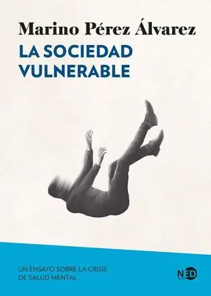 Garantierte Lieferung SOCIEDAD VULNERABLE, LA. UN ENSAYO SOBRE LA CRISIS DE SALUD MENTAL