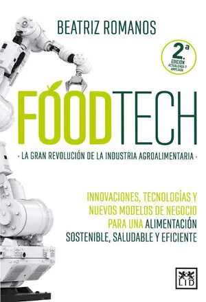 FOODTECH. INNOVACIONES, TECNOLOGÍAS Y NUEVOS MODELOS DE NEGOCIO PARA UNA ALIMENTACIÓN SOST Versand Am Gleichen Tag