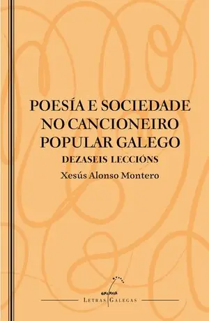Wochenendangebot POESÍA E SOCIEDADE NO CANCIONEIRO POPULAR GALEGO. DEZASEIS LECCIÓNS