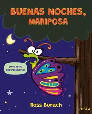 BUENAS NOCHES, MARIPOSA Aktuell