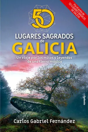 50 LUGARES SAGRADOS DE GALICIA. UN VIAJE POR LOS MITOS Y LEYENDAS DE UNA TIERRA MÁGICA Super-Preis