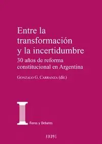 ENTRE LA TRANSFORMACIÓN Y LA INCERTIDUMBRE.. 30 AÑOS DE REFORMA CONSTITUCIONAL EN ARGENTINA Meistverkauft