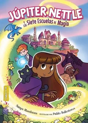 JÚPITER NETTLE Y LAS SIETE ESCUELAS DE MAGIA Neue Kollektion