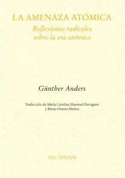 LA AMENAZA ATÓMICA. REFLEXIONES RADICALES SOBRE LA ERA ATÓMICA Weltweiter Versand