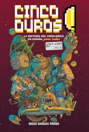 CINCO DUROS: LA HISTORIA DEL VIDEOJUEGO EN ESPAÑA PARA TODOS (VOL. 2, 1987-1989 Neu Im Sortiment