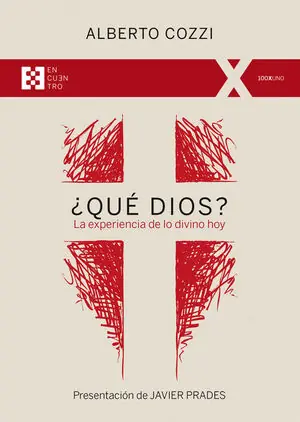 ¿QUÉ DIOS?. LA EXPERIENCIA DE LO DIVINO HOY Neu Im Sortiment