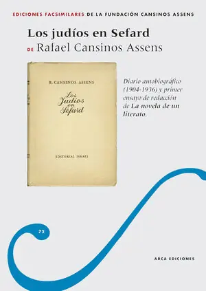 Kracherpreis LOS JUDÍOS EN SEFARD. DIARIO AUTOBIOGRÁFICO 1904 - 1936 Y PRIMER ENSAYO DE REDACCIÓN DE LA NOVELA DE UN LITERATO