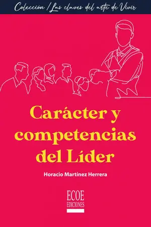 CARÁCTER Y COMPETENCIAS DEL LÍDER Heute Kaufen
