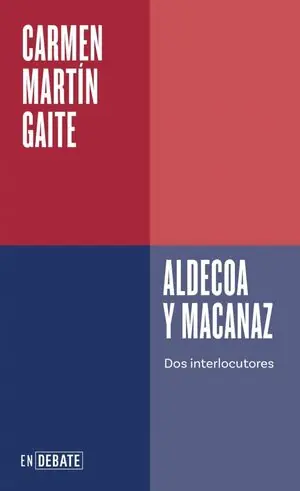 MACANAZ Y ALDECOA. DOS INTERLOCUTORES Sale
