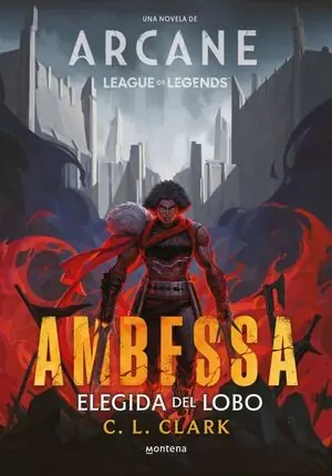 AMBESSA. ELEGIDA DEL LOBO. UNA NOVELA DE LEAGUE OF LEGENDS: ARCANE Geprüft